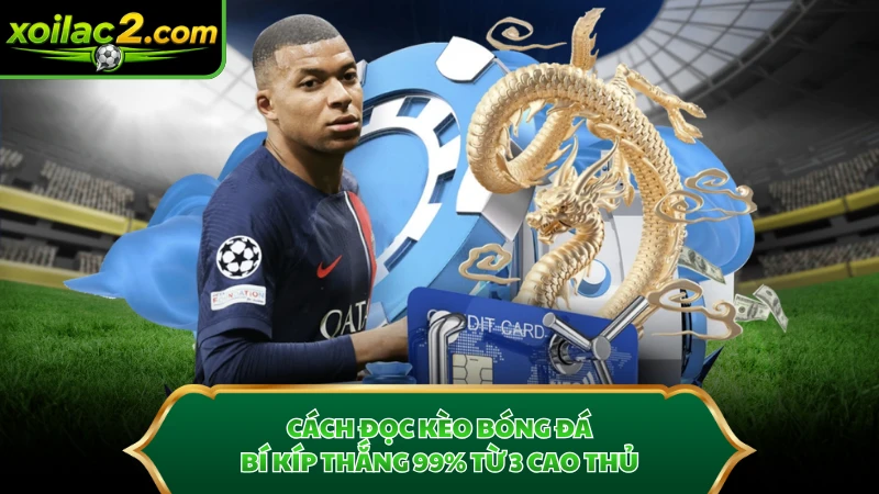 Cách Đọc Kèo Bóng Đá